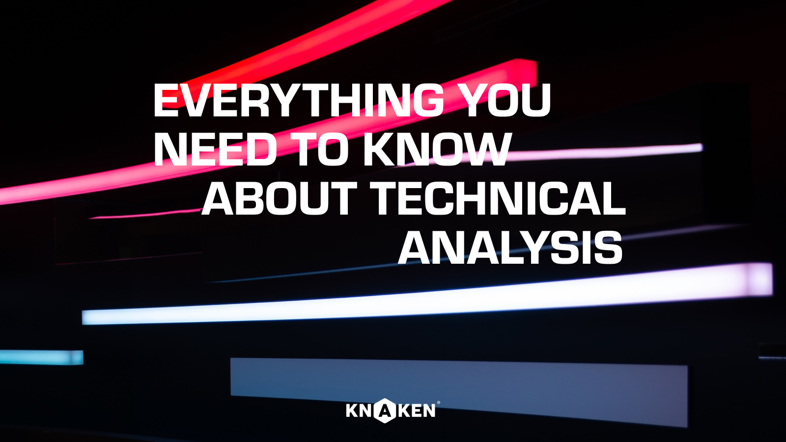Everything you need to know about technical analysis