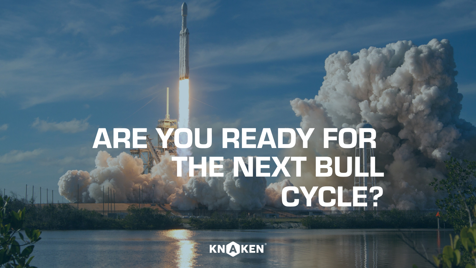 Are You Ready for the Next Bull Cycle?
