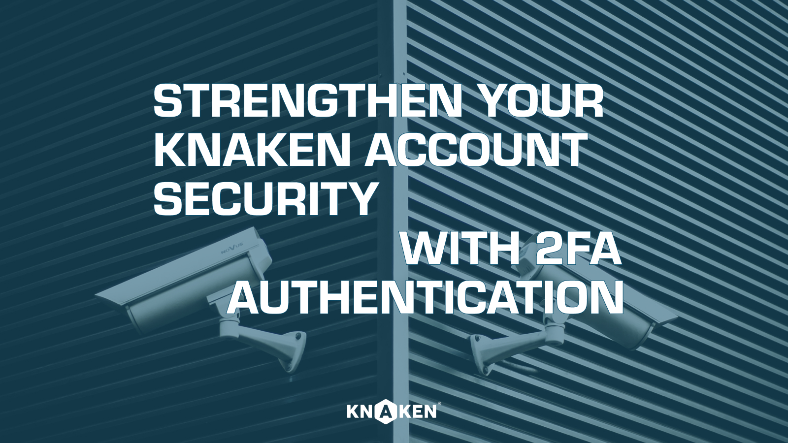 Strengthen your Knaken account security with 2FA Authentication