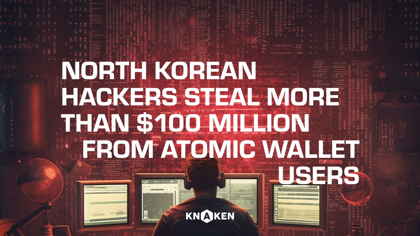 North Korean hackers steal over $100 million from Atomic Wallet users