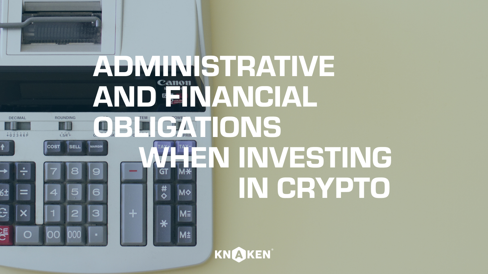 Administrative and financial obligations when investing in Crypto
