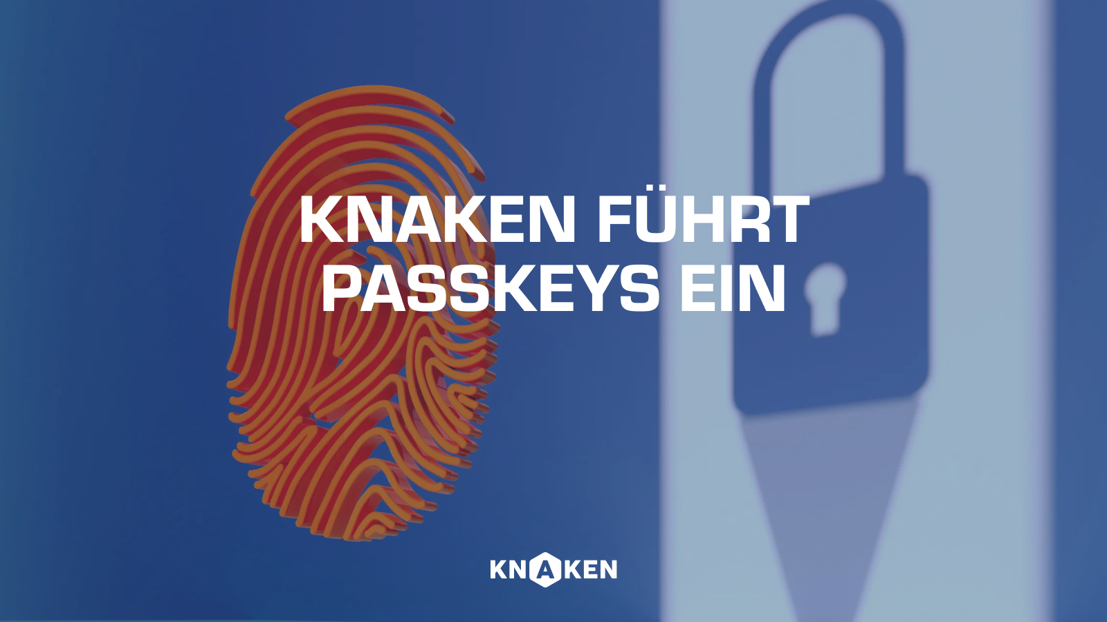 Knaken führt Passkeys für verbesserte Sicherheit und Benutzerfreundlichkeit ein