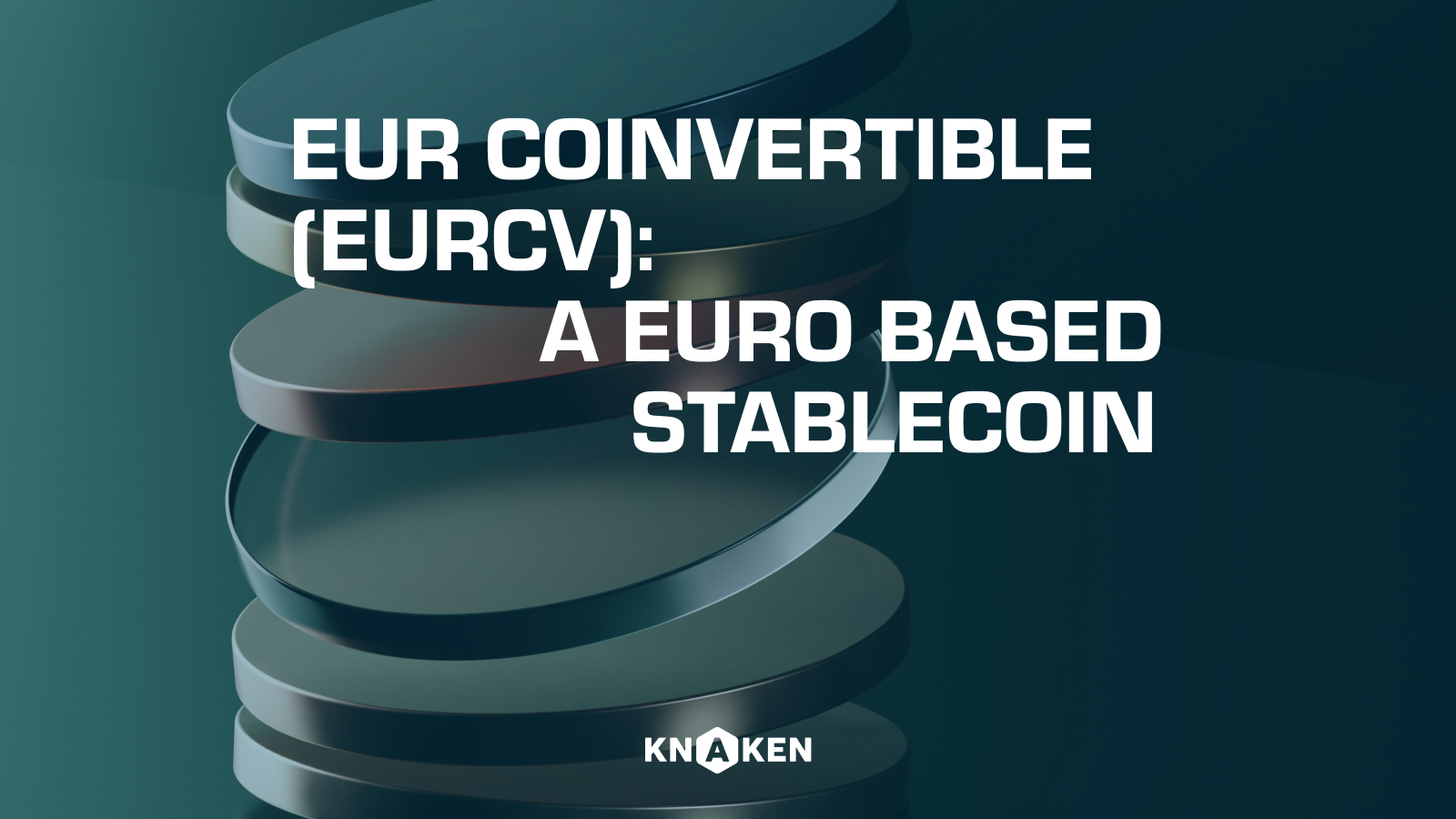 EUR CoinVertible (EURCV): A Euro-backed Stablecoin